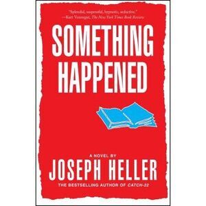 Something Happened -- Joseph Heller